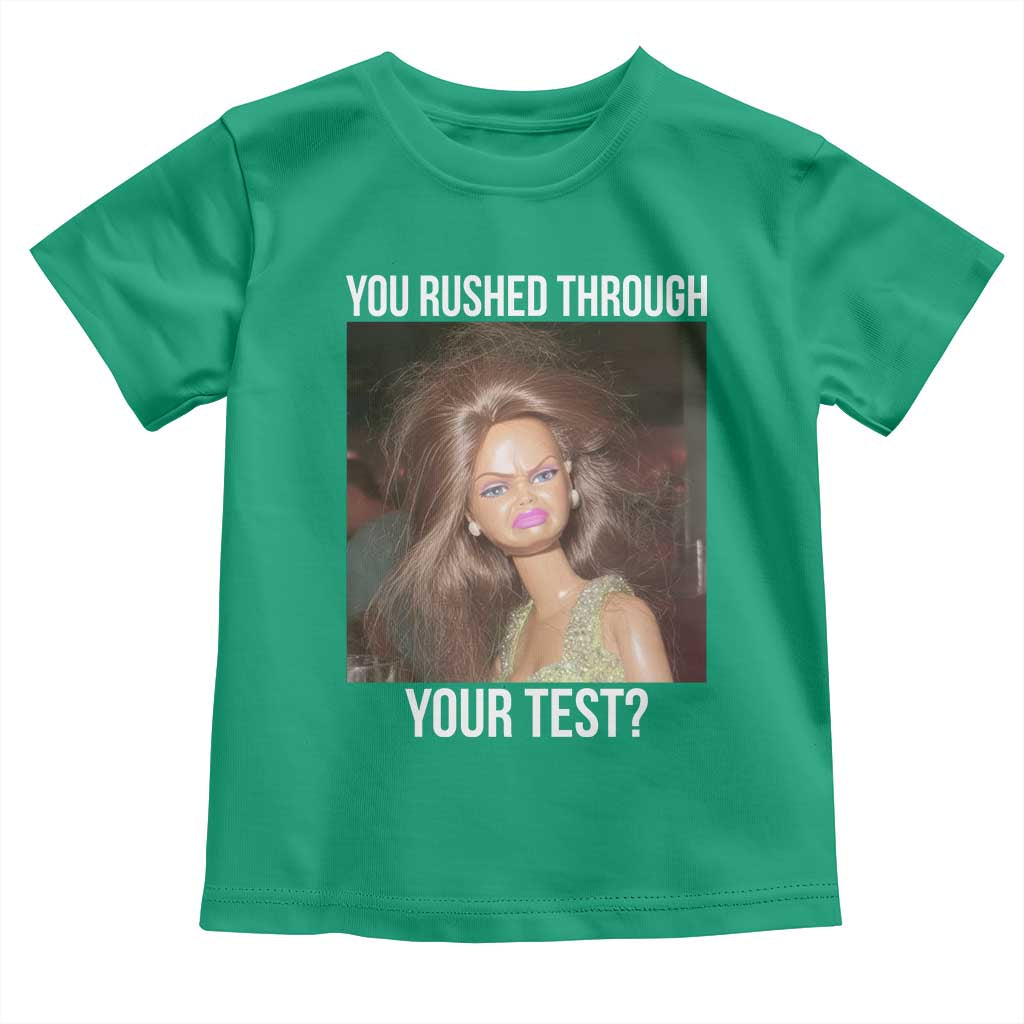Funny Disheveled Doll Meme Testing Day Toddler T Shirt You Rushed Through Your Test Teacher Reaction Humor