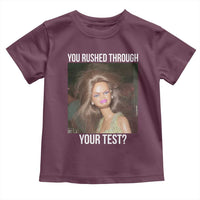 Funny Disheveled Doll Meme Testing Day Toddler T Shirt You Rushed Through Your Test Teacher Reaction Humor