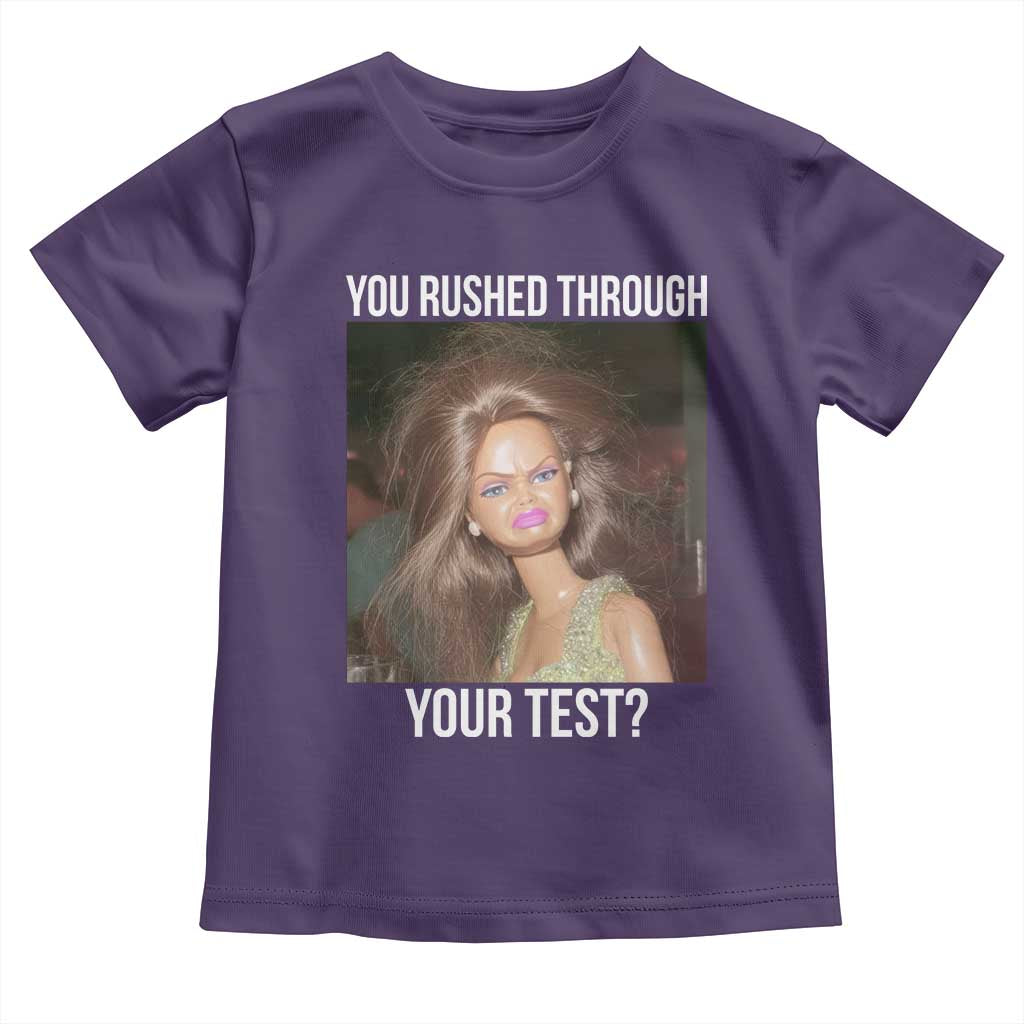 Funny Disheveled Doll Meme Testing Day Toddler T Shirt You Rushed Through Your Test Teacher Reaction Humor