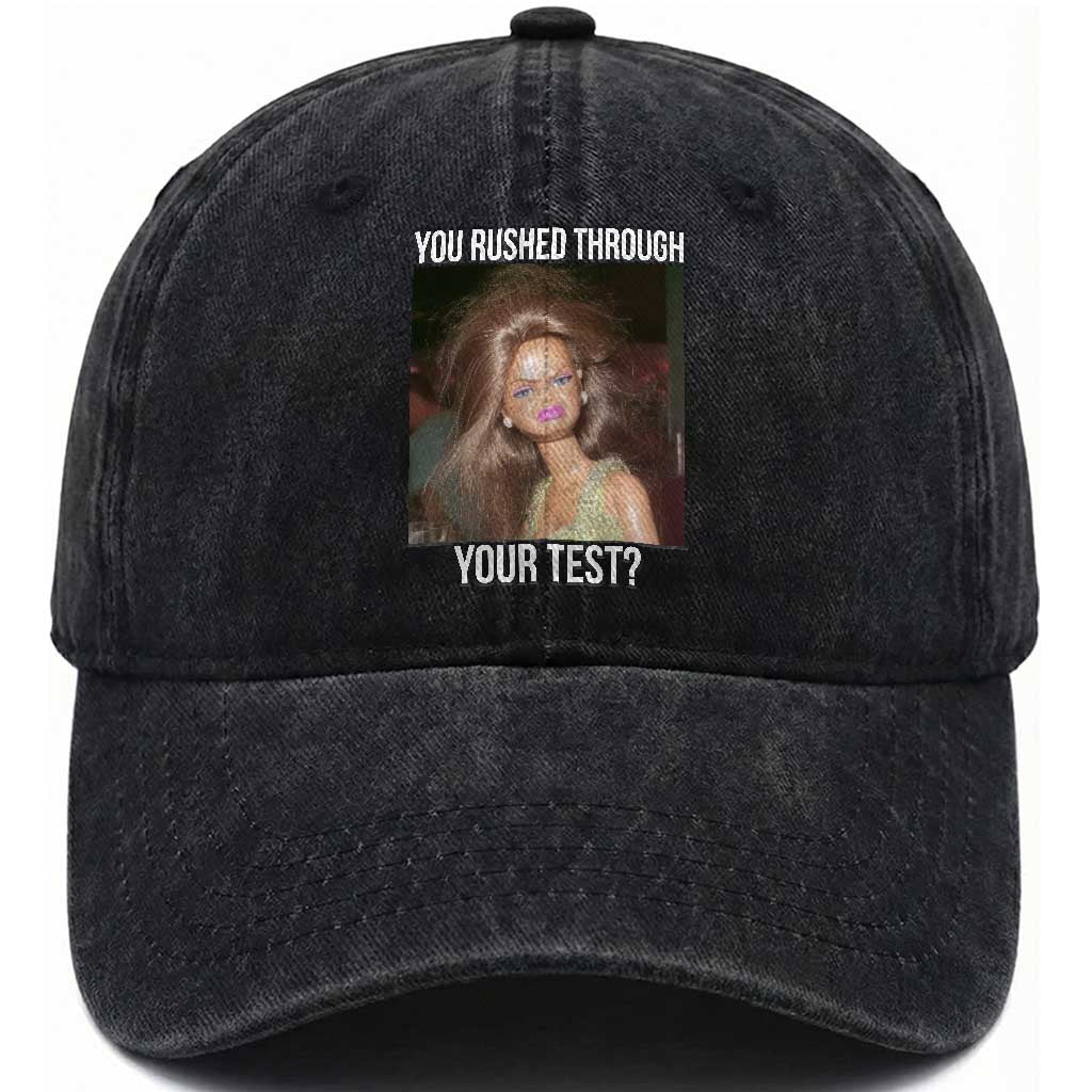 Funny Disheveled Doll Meme Testing Day Washed Cotton Baseball Cap You Rushed Through Your Test Teacher Reaction Humor
