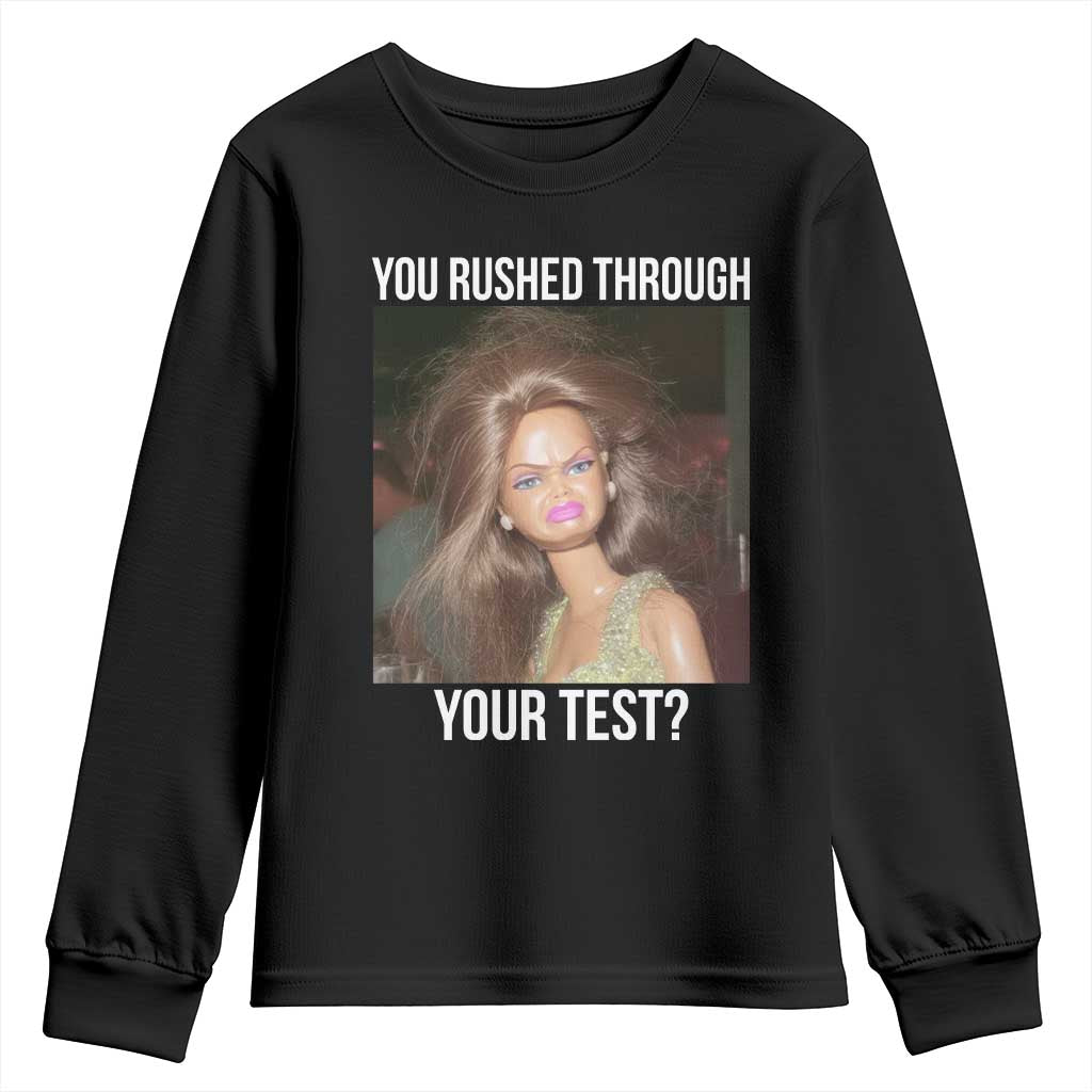 Funny Disheveled Doll Meme Testing Day Youth Sweatshirt You Rushed Through Your Test Teacher Reaction Humor