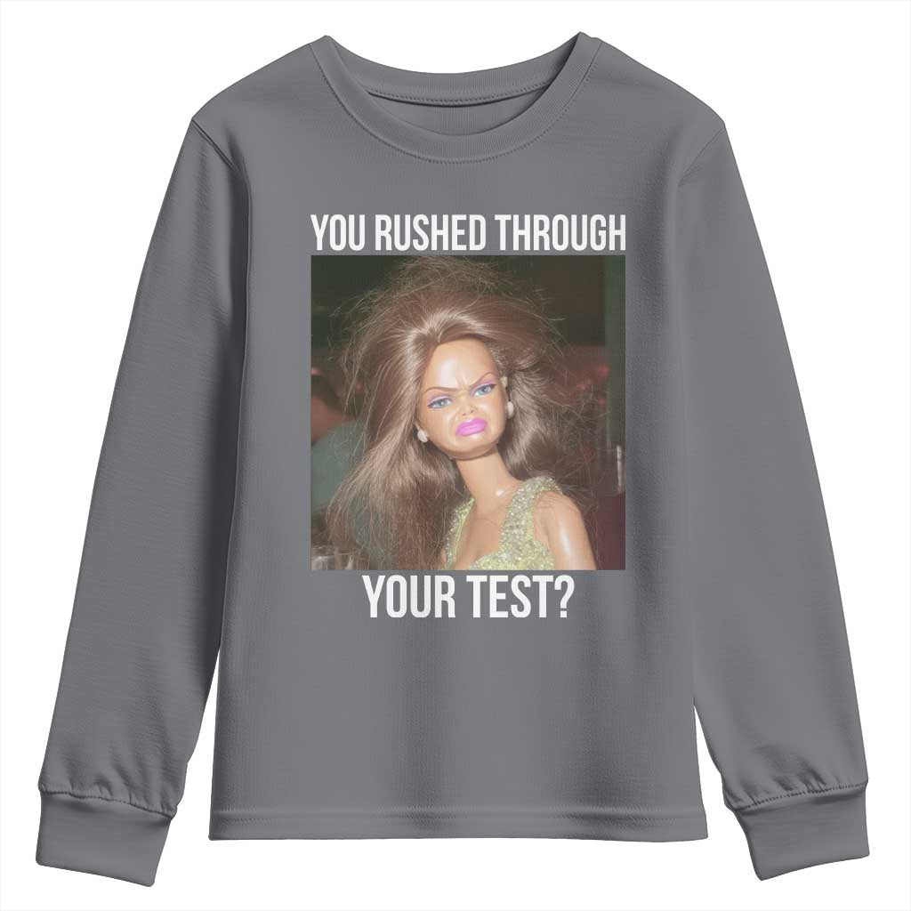 Funny Disheveled Doll Meme Testing Day Youth Sweatshirt You Rushed Through Your Test Teacher Reaction Humor