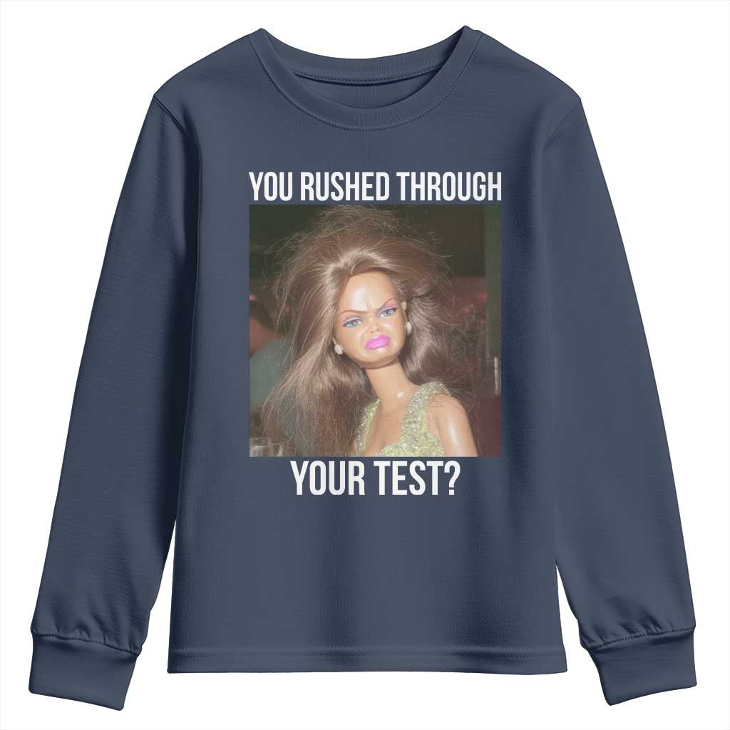 Funny Disheveled Doll Meme Testing Day Youth Sweatshirt You Rushed Through Your Test Teacher Reaction Humor