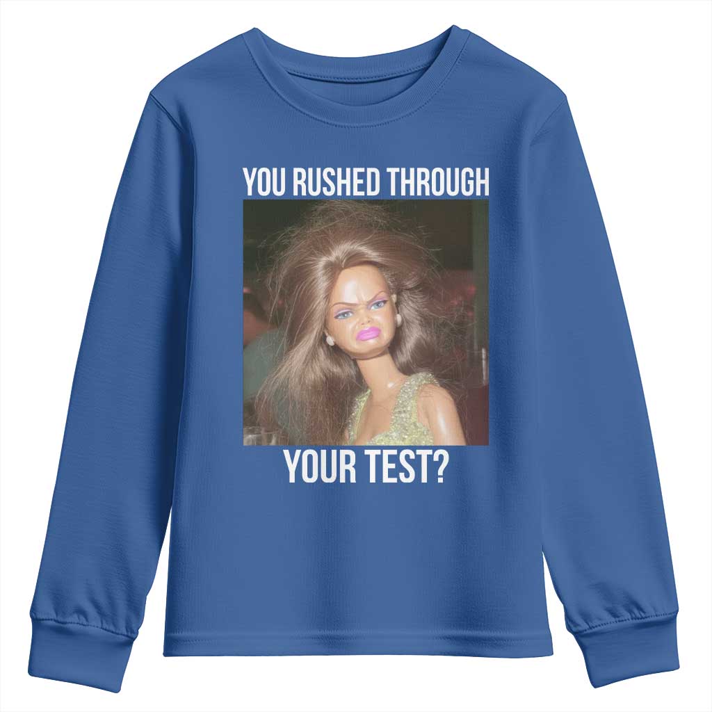 Funny Disheveled Doll Meme Testing Day Youth Sweatshirt You Rushed Through Your Test Teacher Reaction Humor