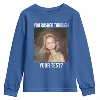 Funny Disheveled Doll Meme Testing Day Youth Sweatshirt You Rushed Through Your Test Teacher Reaction Humor