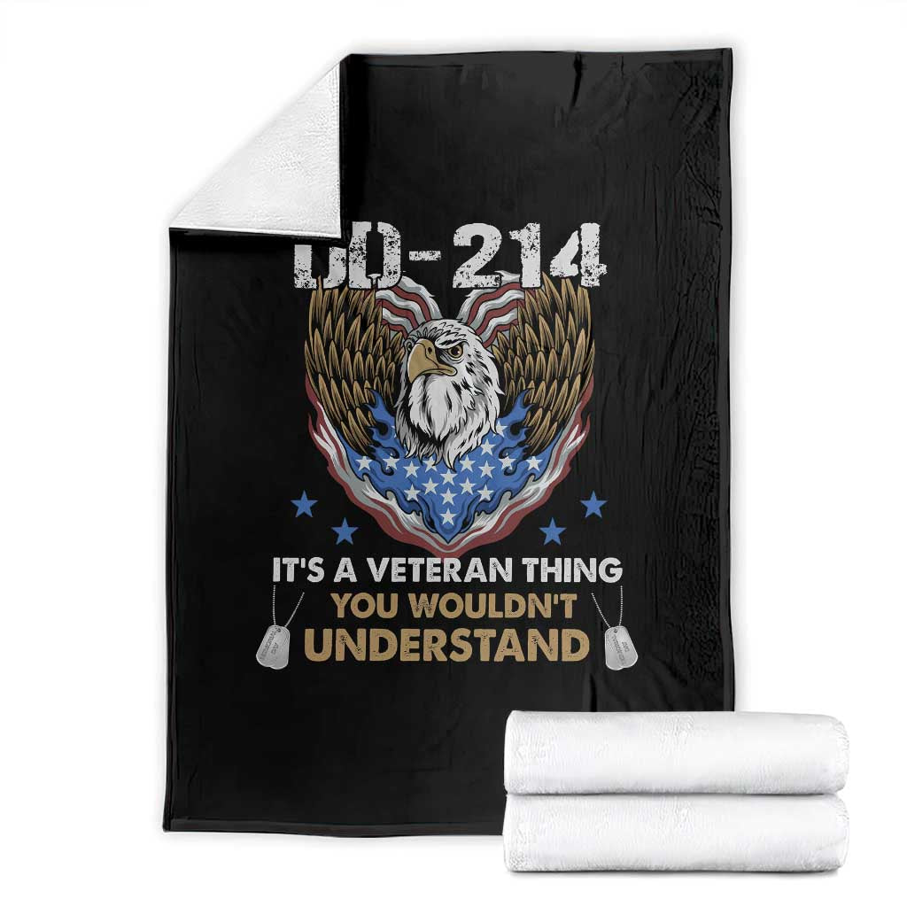 DD-214 Its A Veteran Thing You Wouldnt Understand Throw Blanket Patriotic American Eagle Military Pride Graphic