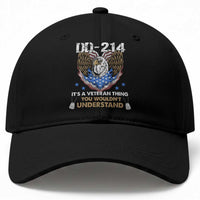 DD-214 Its A Veteran Thing You Wouldnt Understand Baseball Cap Patriotic American Eagle Military Pride Graphic