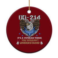 DD-214 Its A Veteran Thing You Wouldnt Understand Ceramic Ornament Patriotic American Eagle Military Pride Graphic