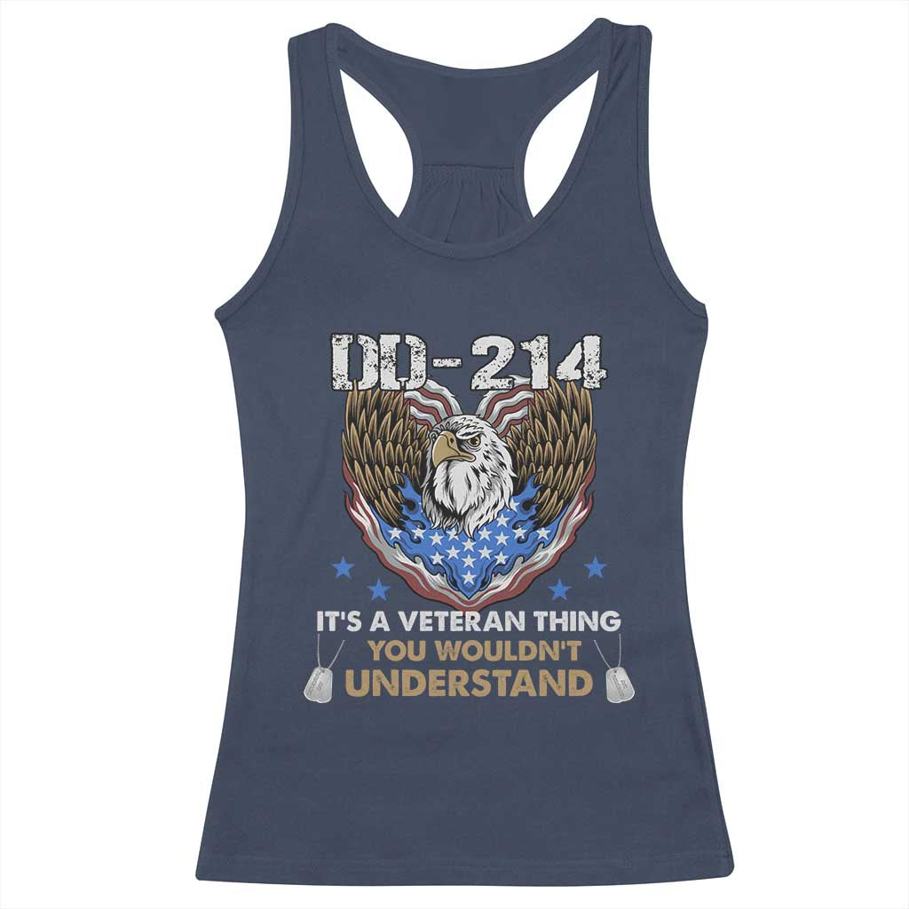 DD-214 Its A Veteran Thing You Wouldnt Understand Racerback Tank Top Patriotic American Eagle Military Pride Graphic