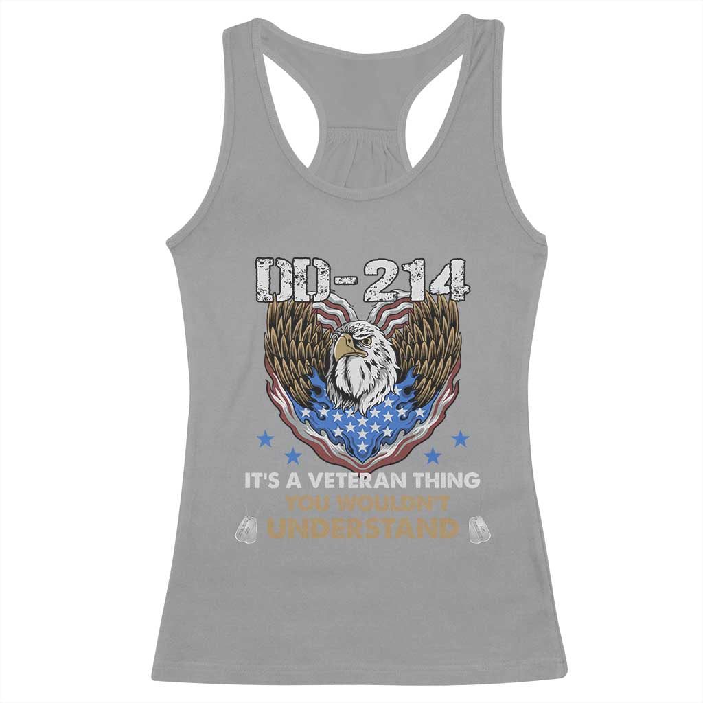 DD-214 Its A Veteran Thing You Wouldnt Understand Racerback Tank Top Patriotic American Eagle Military Pride Graphic