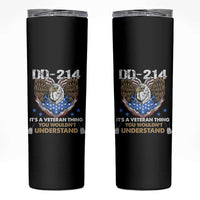 DD-214 Its A Veteran Thing You Wouldnt Understand Skinny Tumbler Patriotic American Eagle Military Pride Graphic