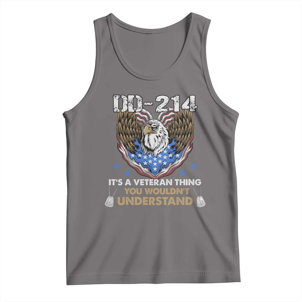 DD-214 Its A Veteran Thing You Wouldnt Understand Tank Top Patriotic American Eagle Military Pride Graphic