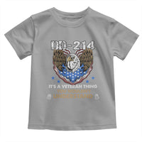 DD-214 Its A Veteran Thing You Wouldnt Understand Toddler T Shirt Patriotic American Eagle Military Pride Graphic