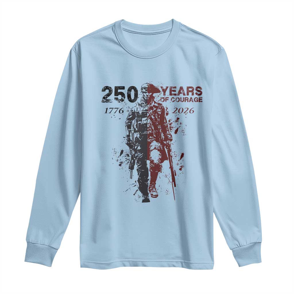 250 Years of Courage Commemorative Patriotic Soldier Long Sleeve Shirt American Revolution to Modern Military 1776 to 2026 Semiquincentennial