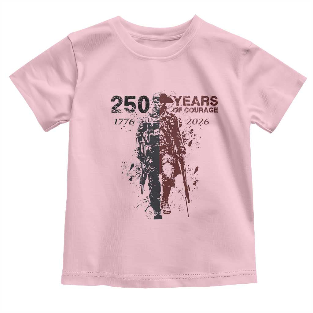250 Years of Courage Commemorative Patriotic Soldier Toddler T Shirt American Revolution to Modern Military 1776 to 2026 Semiquincentennial