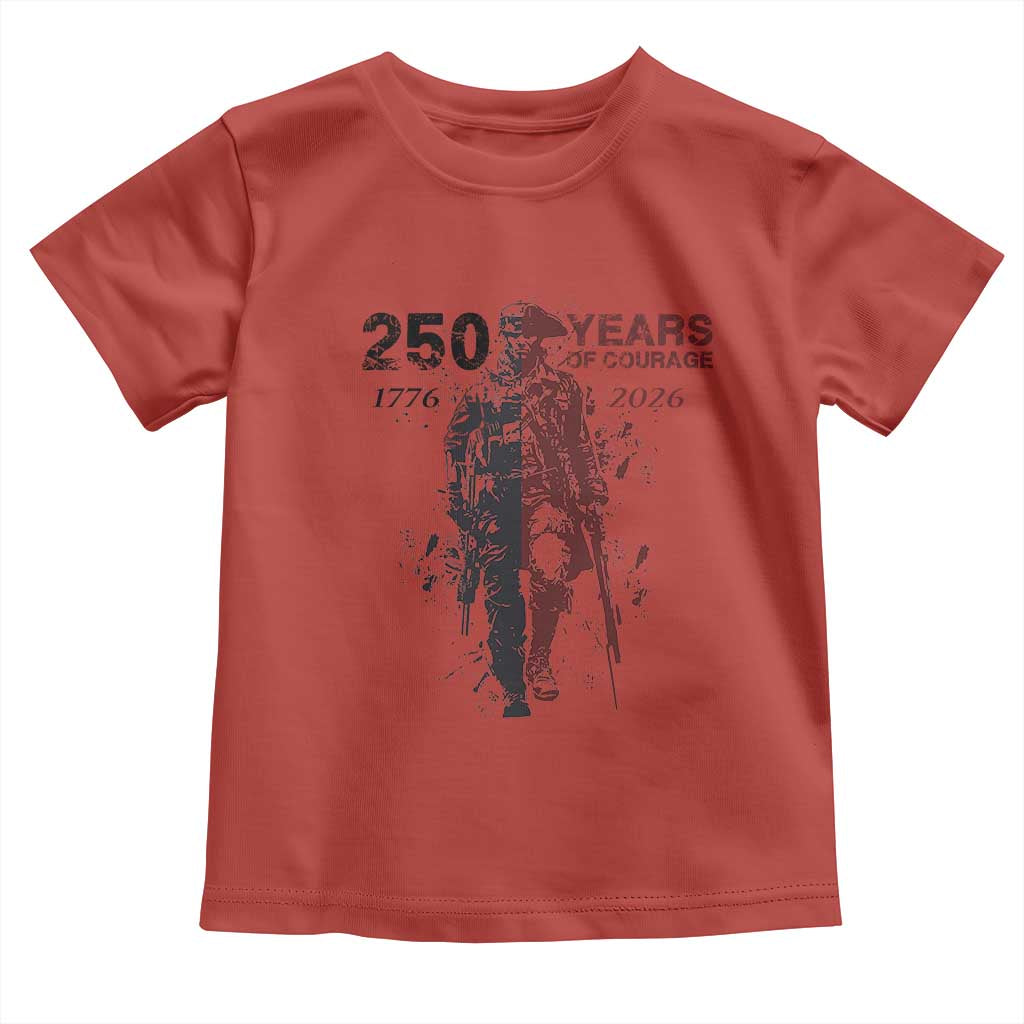 250 Years of Courage Commemorative Patriotic Soldier Toddler T Shirt American Revolution to Modern Military 1776 to 2026 Semiquincentennial