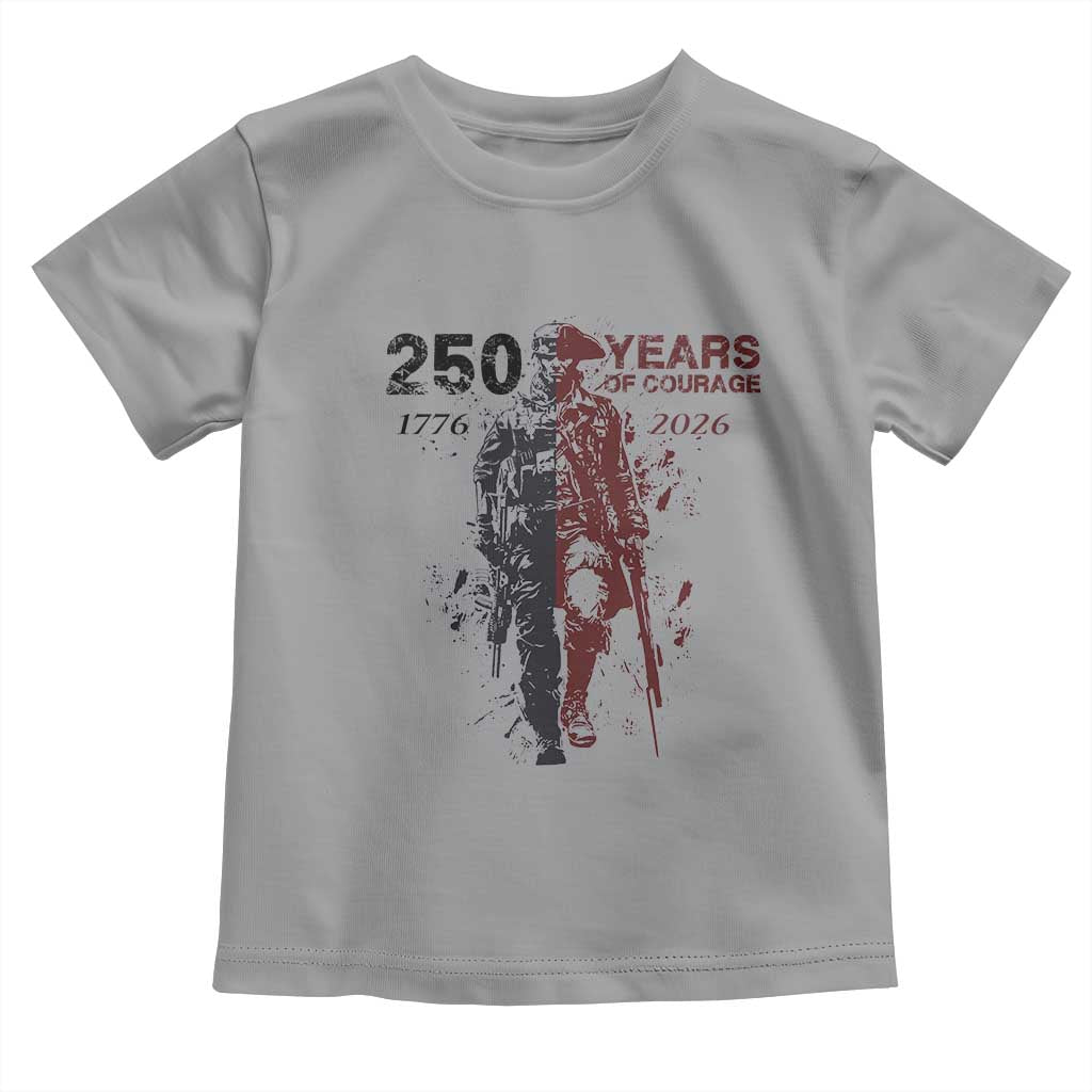 250 Years of Courage Commemorative Patriotic Soldier Toddler T Shirt American Revolution to Modern Military 1776 to 2026 Semiquincentennial