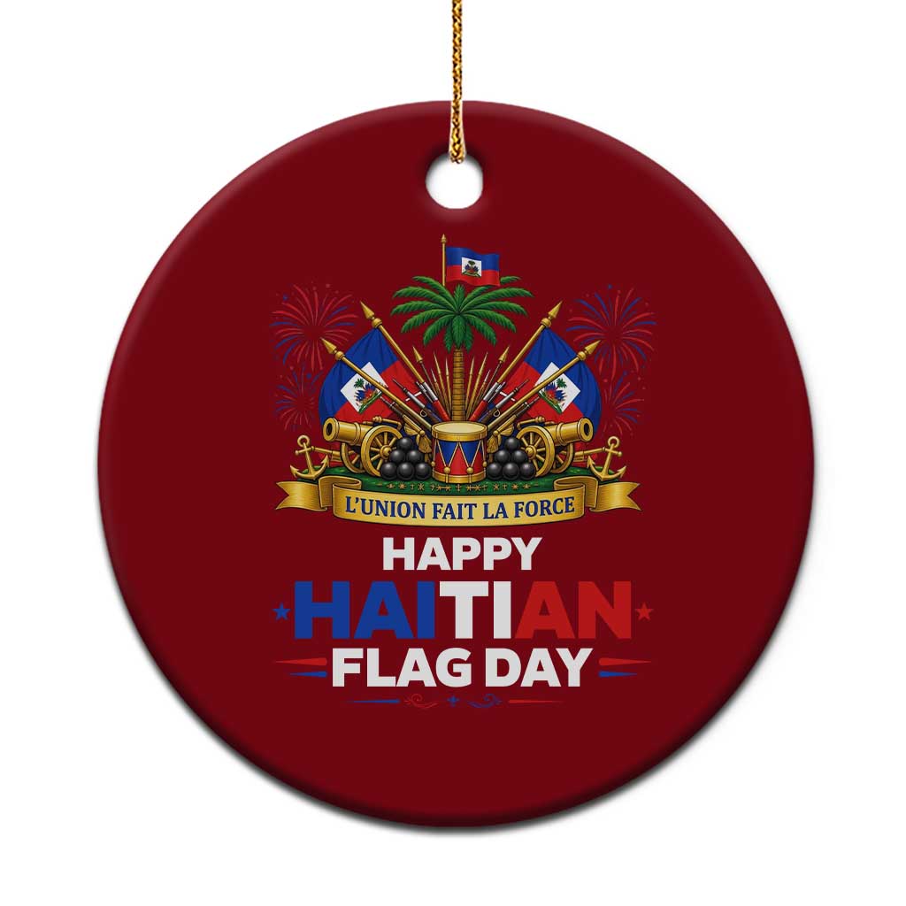 Happy Haitian Flag Day May 18 Heritage Celebration Ceramic Ornament L'Union Fait La Force Coat Of Arms Fireworks