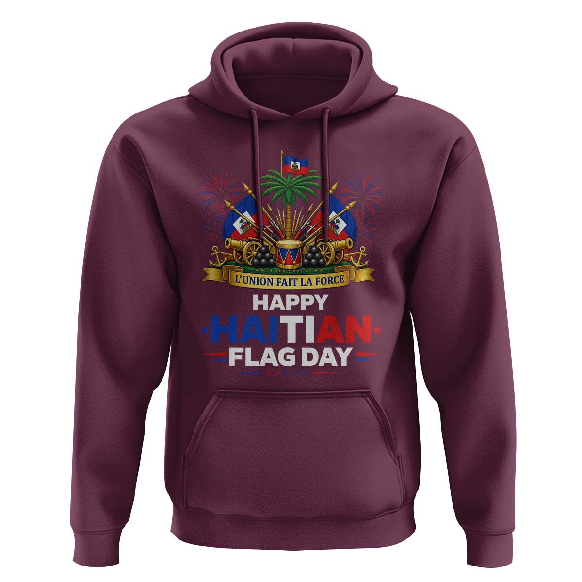 Happy Haitian Flag Day May 18 Heritage Celebration Hoodie L'Union Fait La Force Coat Of Arms Fireworks