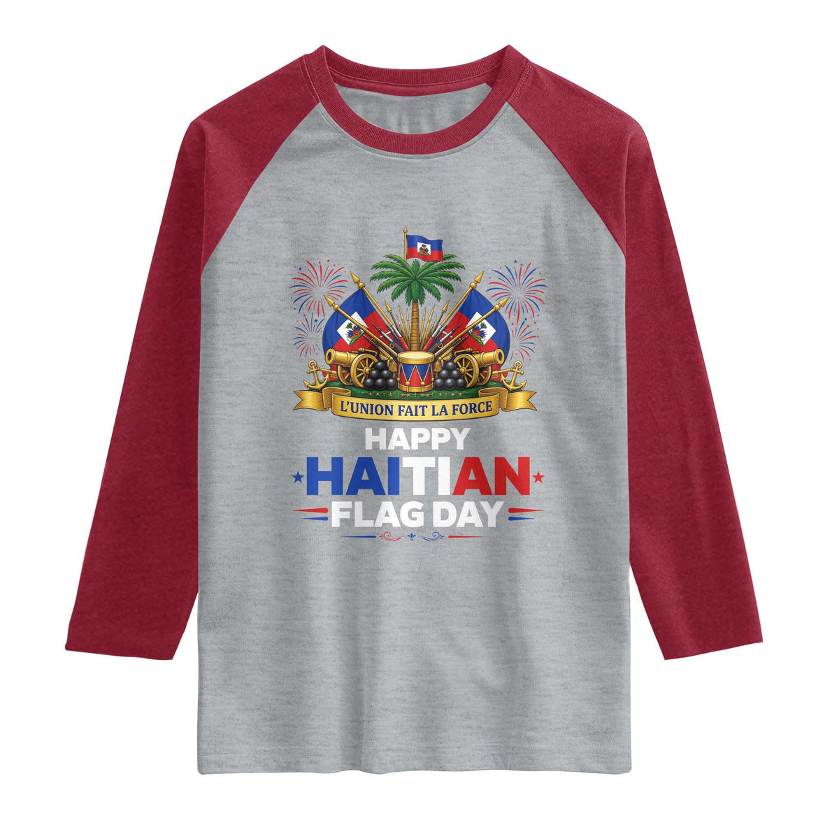 Happy Haitian Flag Day May 18 Heritage Celebration Raglan Shirt L'Union Fait La Force Coat Of Arms Fireworks