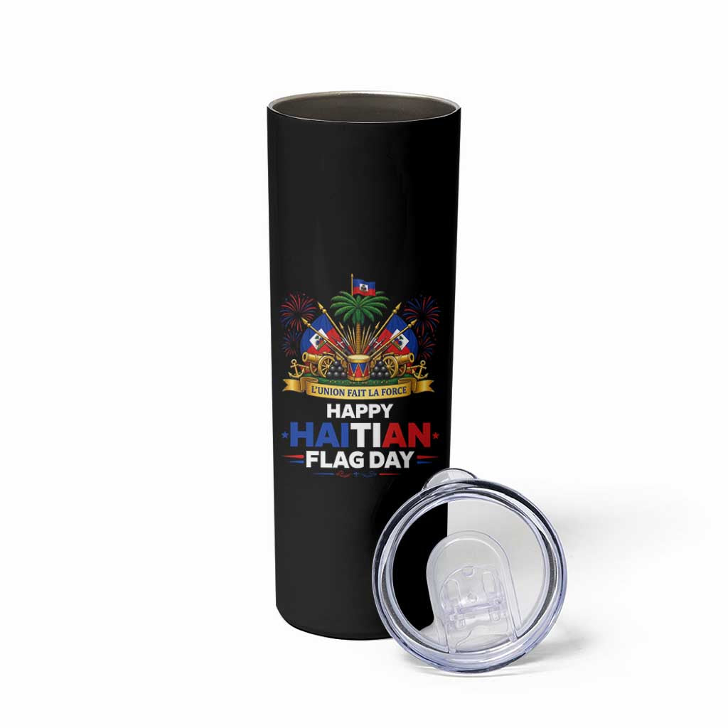 Happy Haitian Flag Day May 18 Heritage Celebration Skinny Tumbler L'Union Fait La Force Coat Of Arms Fireworks
