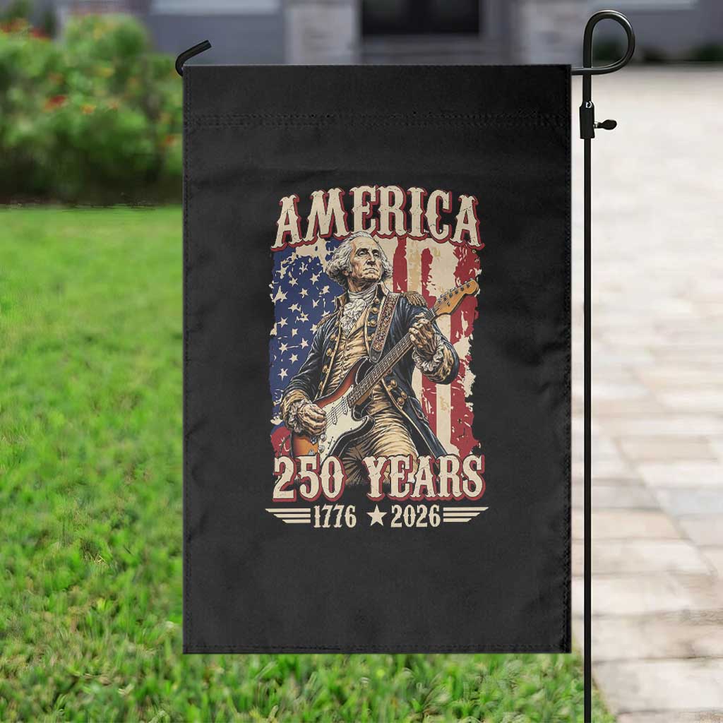 America 250 Years George Washington Rock Star Garden Flag Funny Electric Guitar Player Vintage American Flag 1776 to 2026 Semiquincentennial