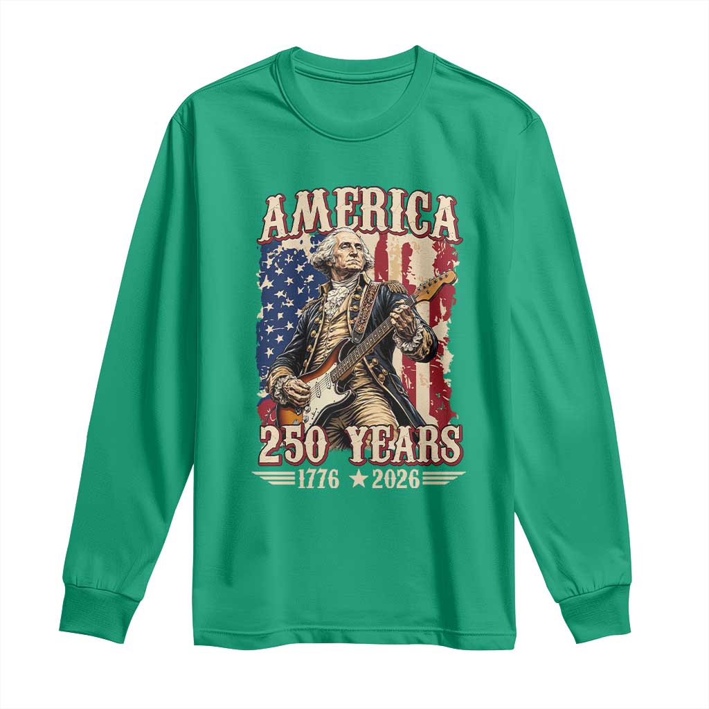 America 250 Years George Washington Rock Star Long Sleeve Shirt Funny Electric Guitar Player Vintage American Flag 1776 to 2026 Semiquincentennial