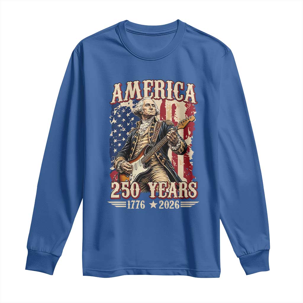 America 250 Years George Washington Rock Star Long Sleeve Shirt Funny Electric Guitar Player Vintage American Flag 1776 to 2026 Semiquincentennial