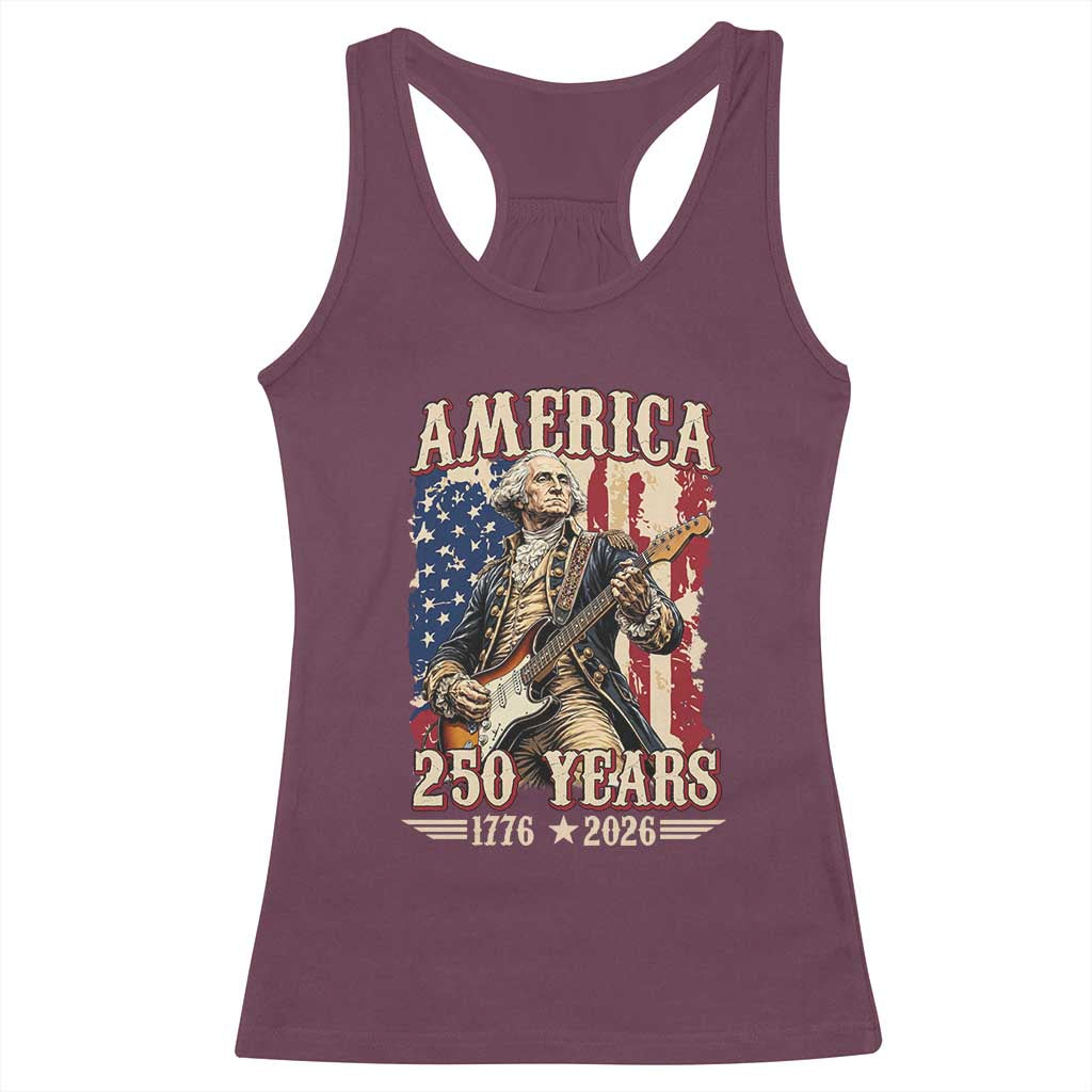 America 250 Years George Washington Rock Star Racerback Tank Top Funny Electric Guitar Player Vintage American Flag 1776 to 2026 Semiquincentennial