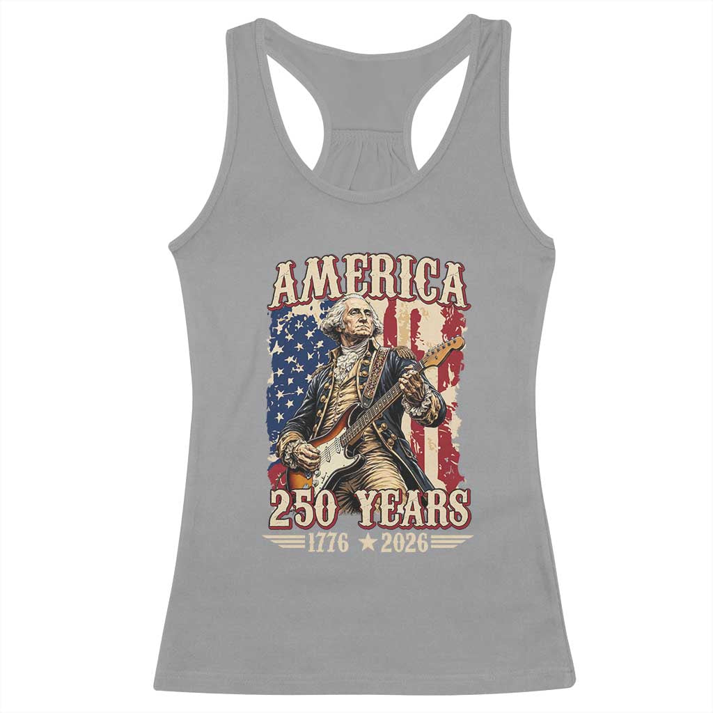 America 250 Years George Washington Rock Star Racerback Tank Top Funny Electric Guitar Player Vintage American Flag 1776 to 2026 Semiquincentennial