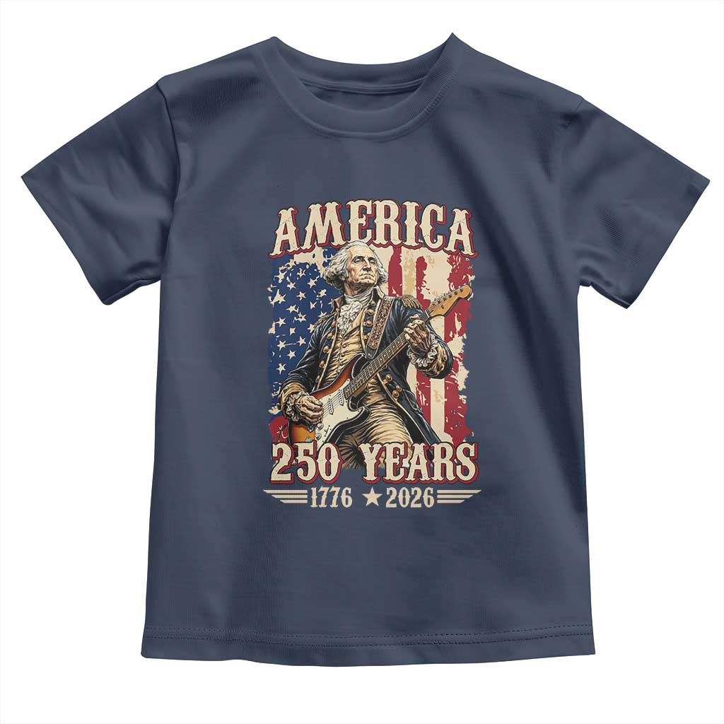 America 250 Years George Washington Rock Star Toddler T Shirt Funny Electric Guitar Player Vintage American Flag 1776 to 2026 Semiquincentennial
