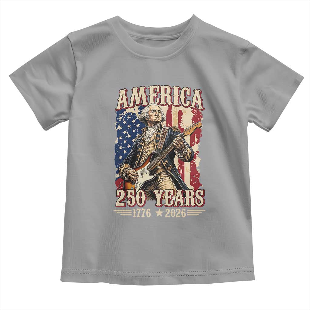 America 250 Years George Washington Rock Star Toddler T Shirt Funny Electric Guitar Player Vintage American Flag 1776 to 2026 Semiquincentennial