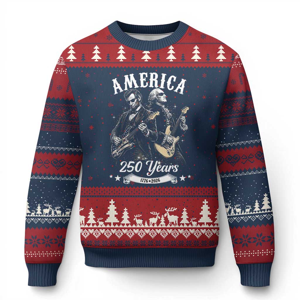 America 250 Years Abraham Lincoln and George Washington Rock Concert Ugly Christmas Sweater Presidents Jamming Electric Guitars 1776 to 2026 Semiquincentennial