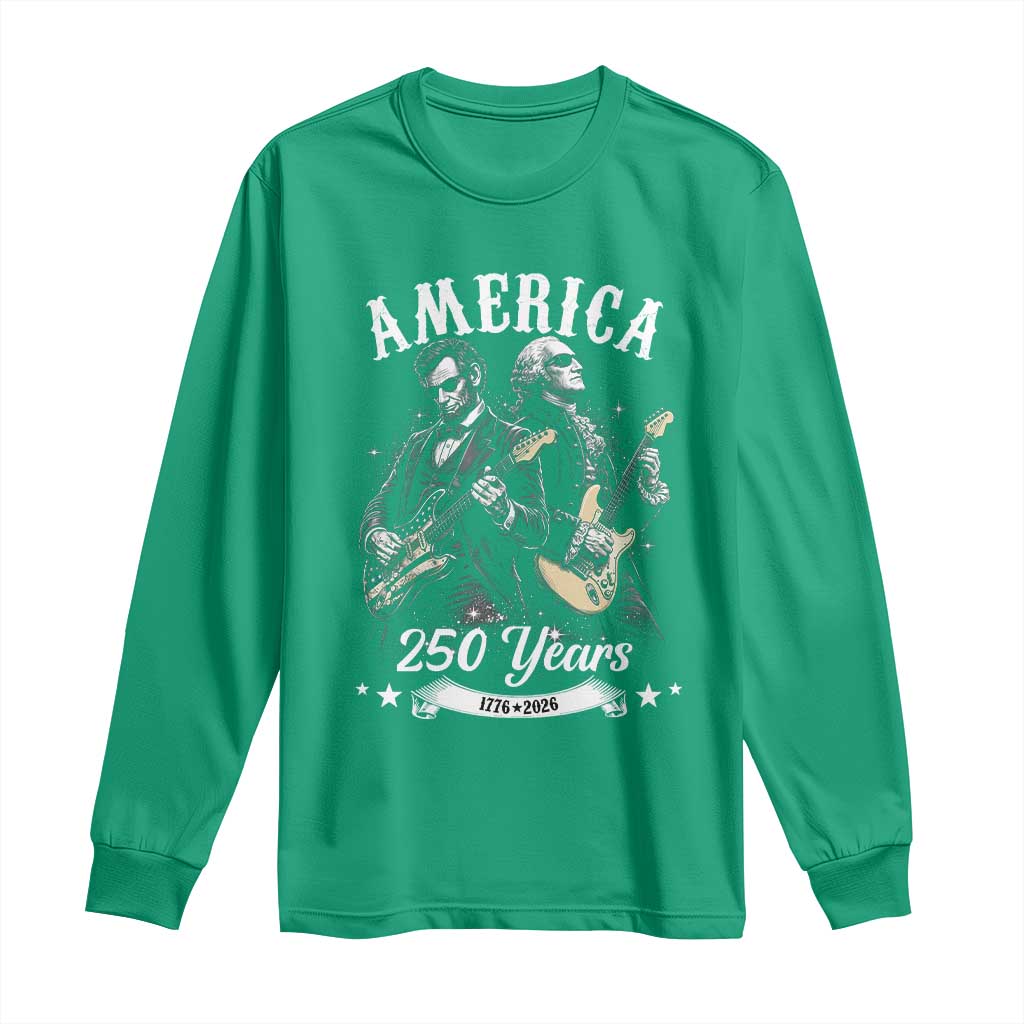 America 250 Years Abraham Lincoln and George Washington Rock Concert Long Sleeve Shirt Presidents Jamming Electric Guitars 1776 to 2026 Semiquincentennial