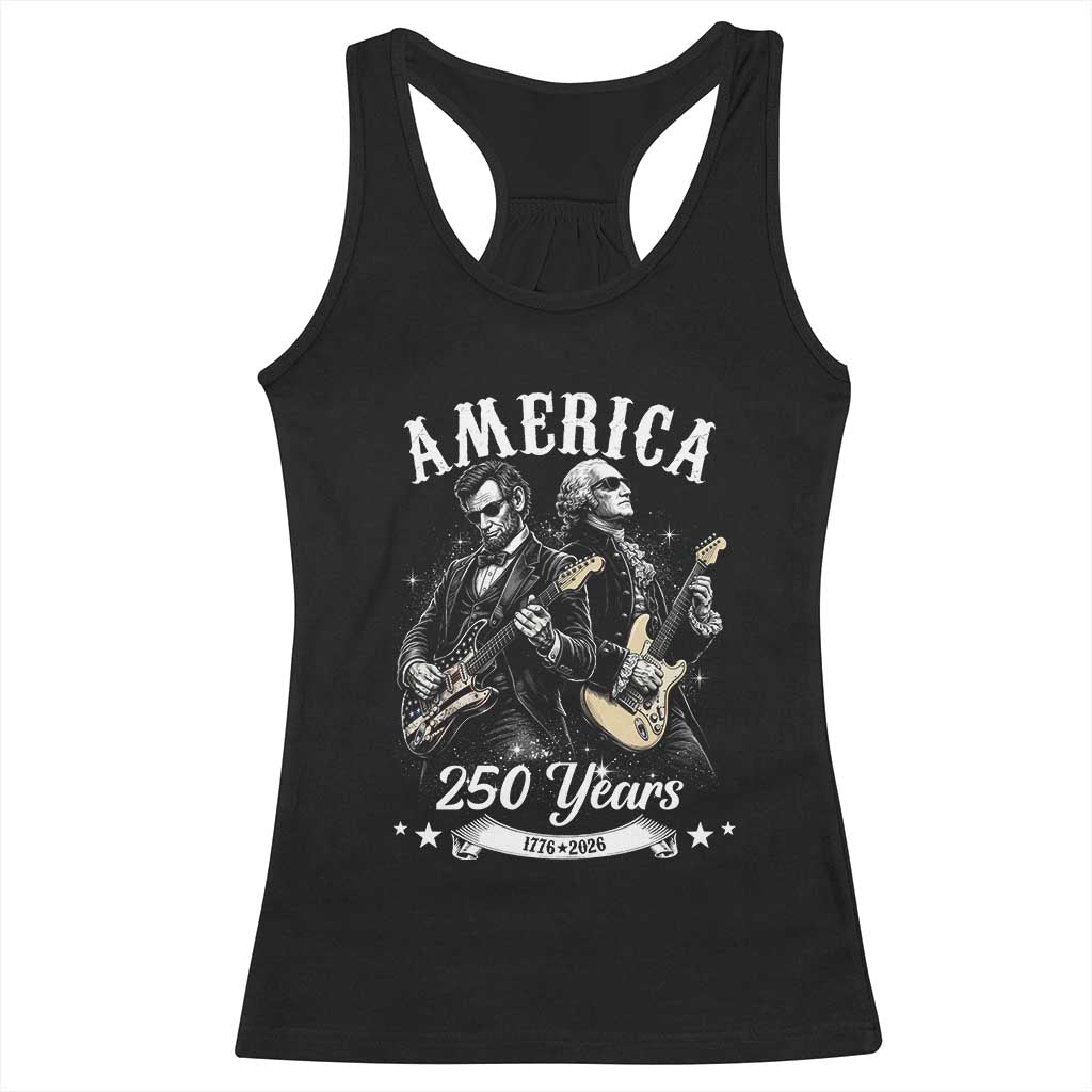 America 250 Years Abraham Lincoln and George Washington Rock Concert Racerback Tank Top Presidents Jamming Electric Guitars 1776 to 2026 Semiquincentennial