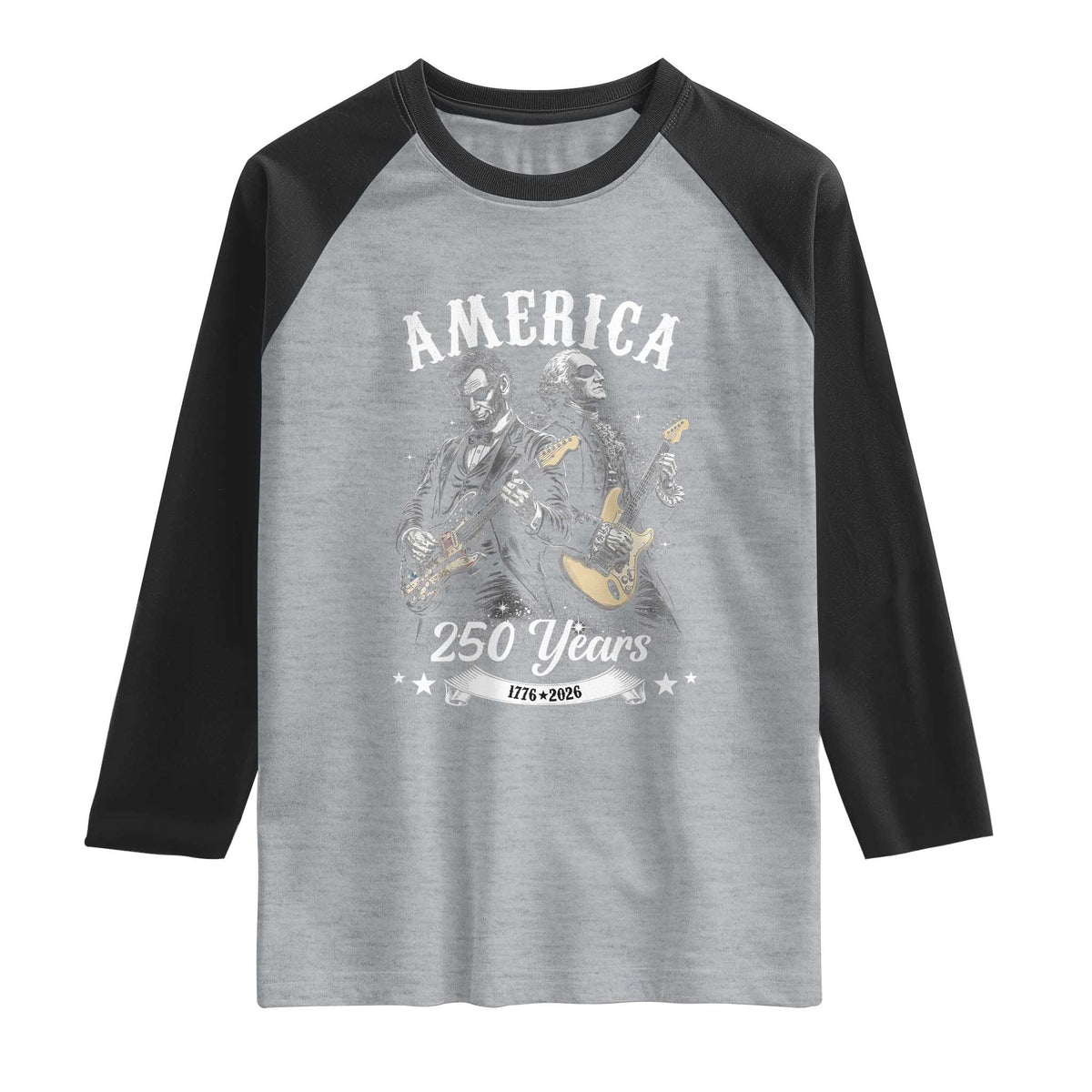 America 250 Years Abraham Lincoln and George Washington Rock Concert Raglan Shirt Presidents Jamming Electric Guitars 1776 to 2026 Semiquincentennial