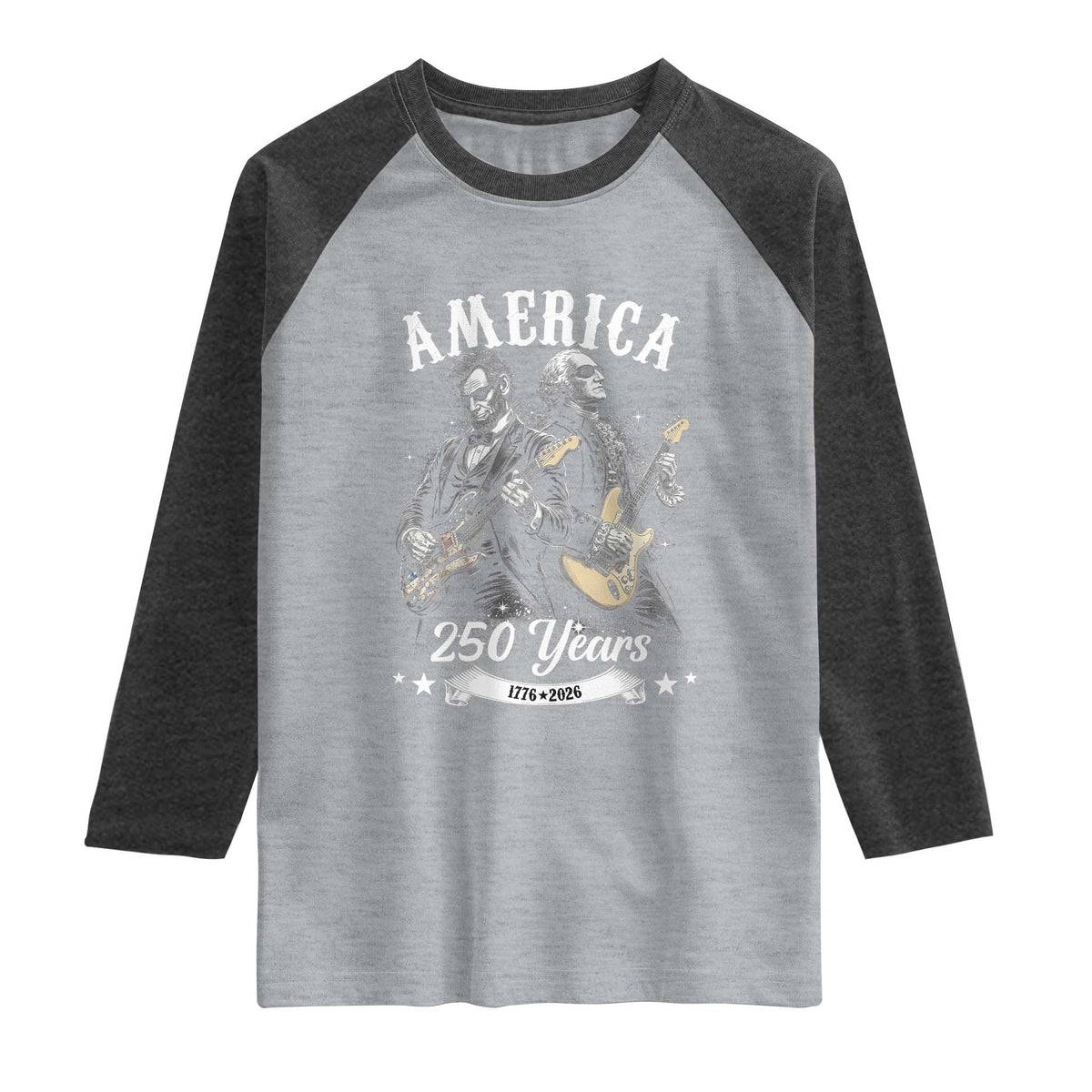 America 250 Years Abraham Lincoln and George Washington Rock Concert Raglan Shirt Presidents Jamming Electric Guitars 1776 to 2026 Semiquincentennial