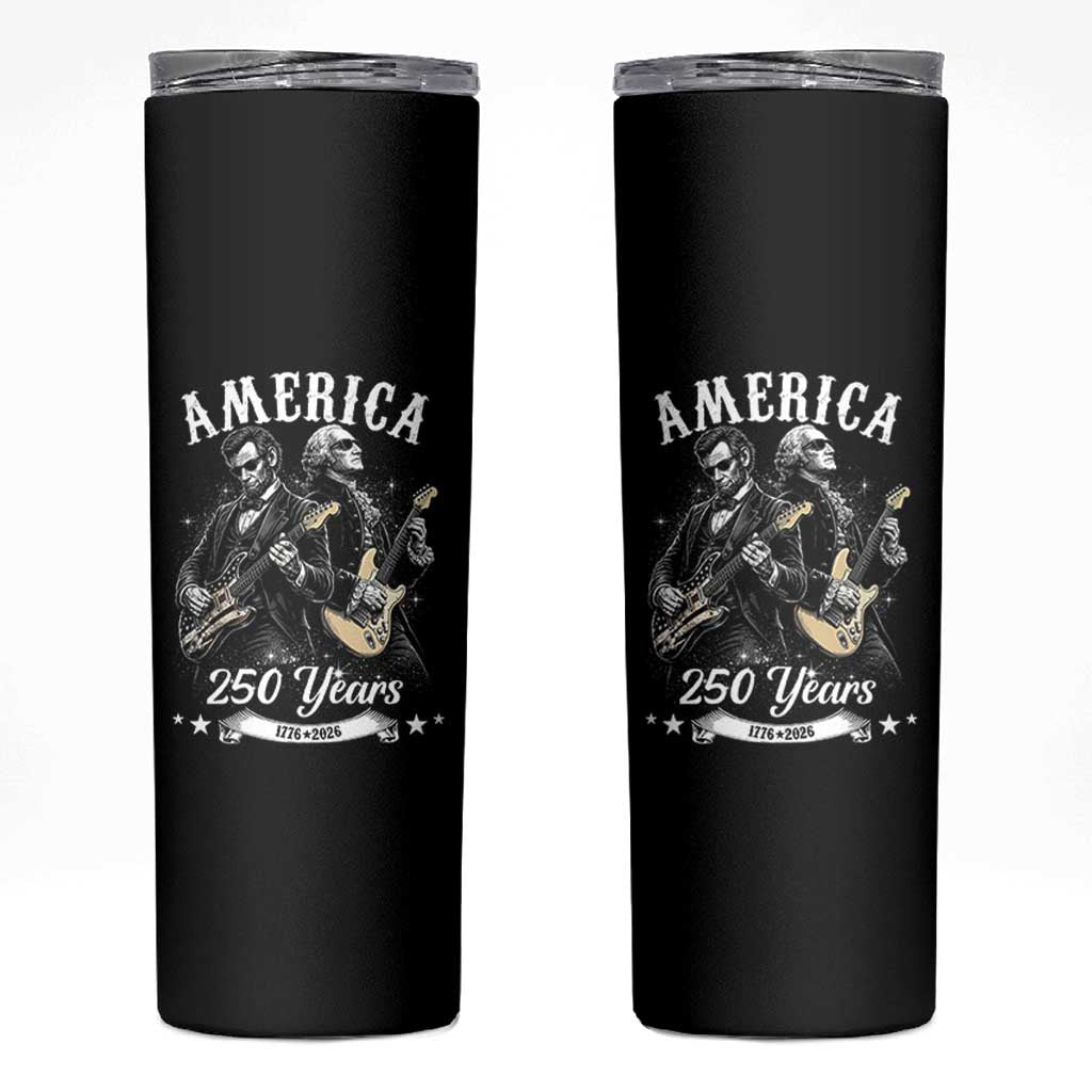 America 250 Years Abraham Lincoln and George Washington Rock Concert Skinny Tumbler Presidents Jamming Electric Guitars 1776 to 2026 Semiquincentennial