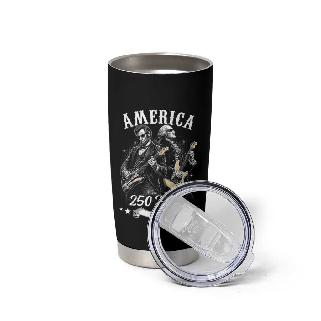 America 250 Years Abraham Lincoln and George Washington Rock Concert Tumbler Cup Presidents Jamming Electric Guitars 1776 to 2026 Semiquincentennial