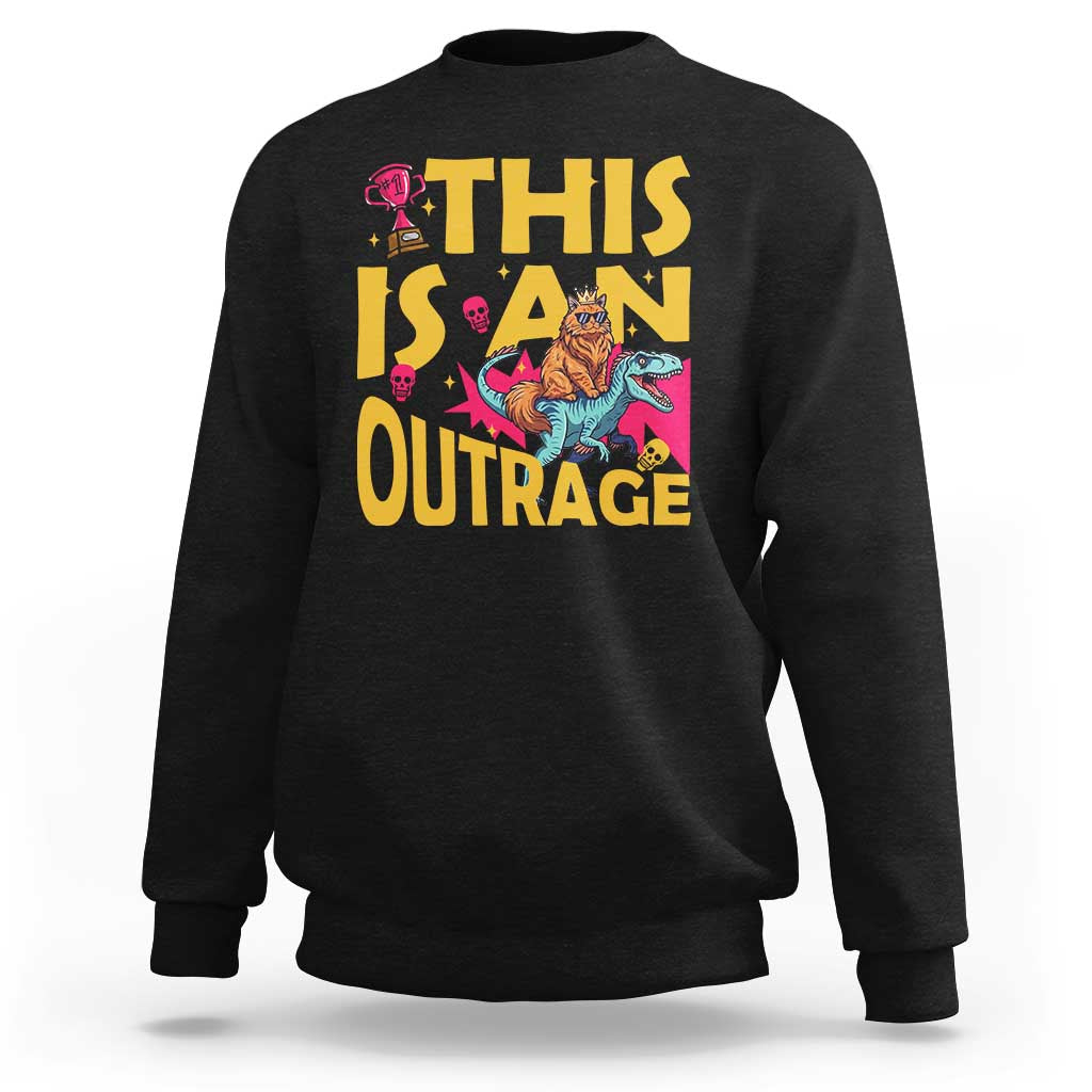 This Is An Outrage Sassy Cat Riding Raptor Dinosaur Sweatshirt Retro Pop Art Graphic