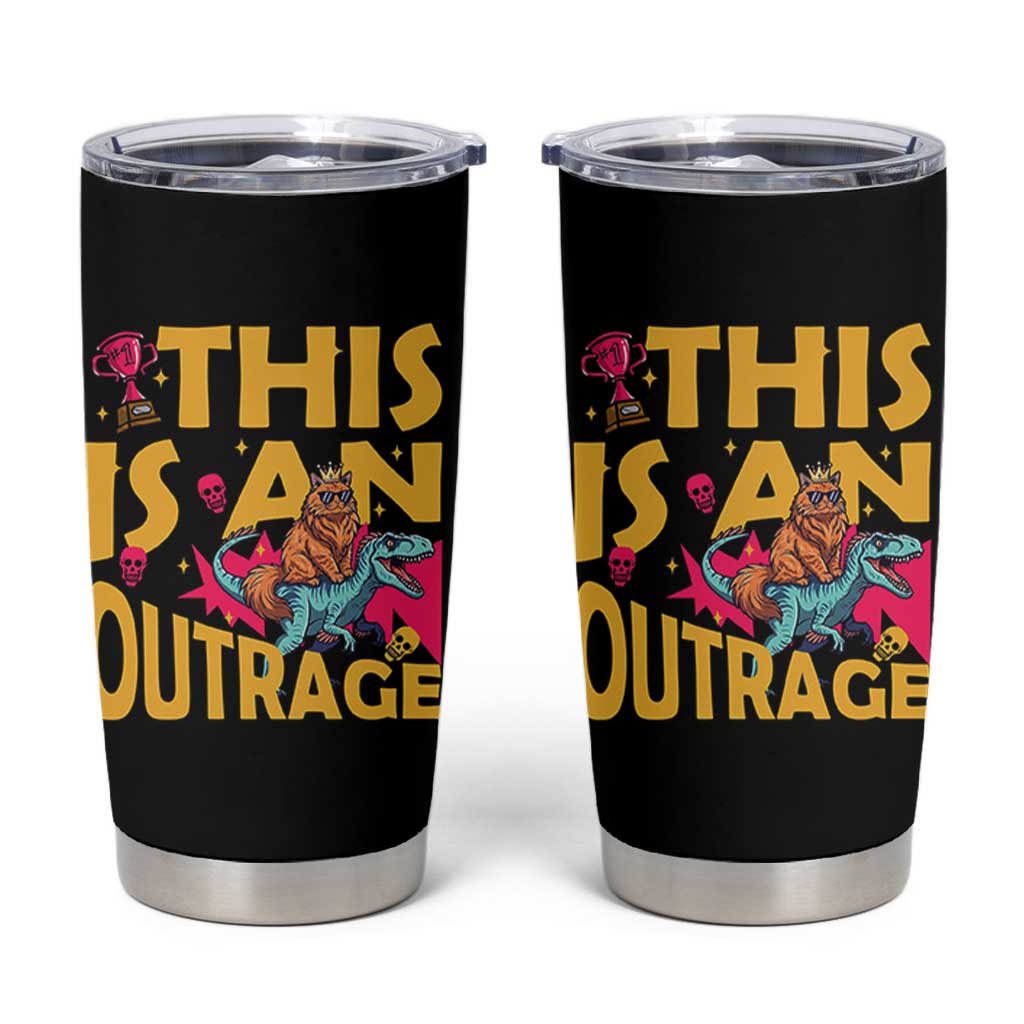 This Is An Outrage Sassy Cat Riding Raptor Dinosaur Tumbler Cup Retro Pop Art Graphic