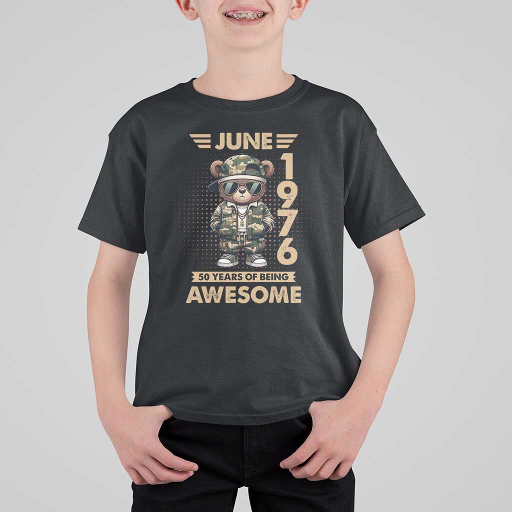Cool Teddy Bear June 1976 50th Birthday T Shirt For Kid 50 Years Of Being Awesome Retro Streetwear Gift