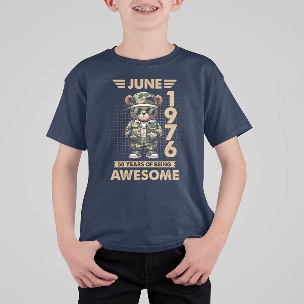 Cool Teddy Bear June 1976 50th Birthday T Shirt For Kid 50 Years Of Being Awesome Retro Streetwear Gift