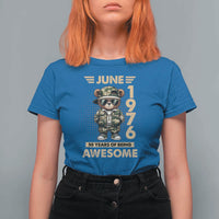 Cool Teddy Bear June 1976 50th Birthday T Shirt For Women 50 Years Of Being Awesome Retro Streetwear Gift