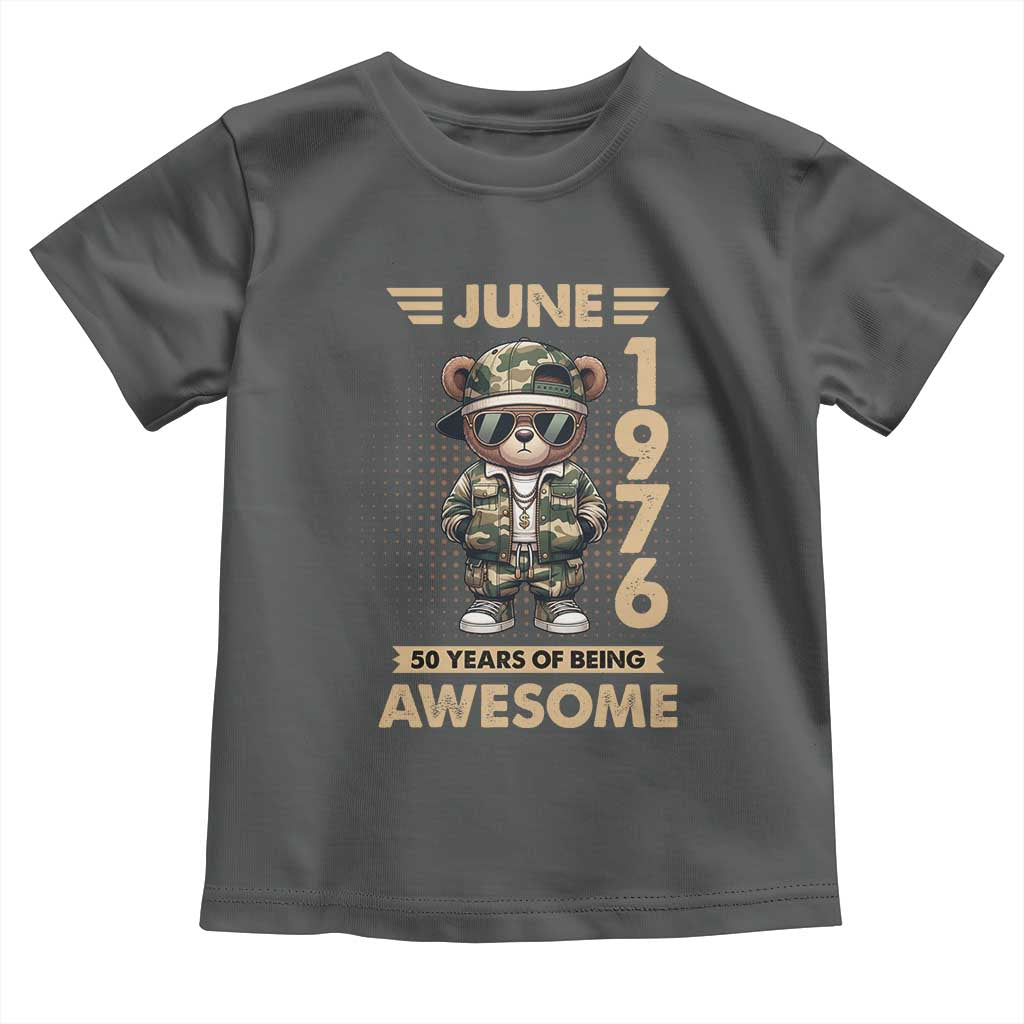 Cool Teddy Bear June 1976 50th Birthday Toddler T Shirt 50 Years Of Being Awesome Retro Streetwear Gift