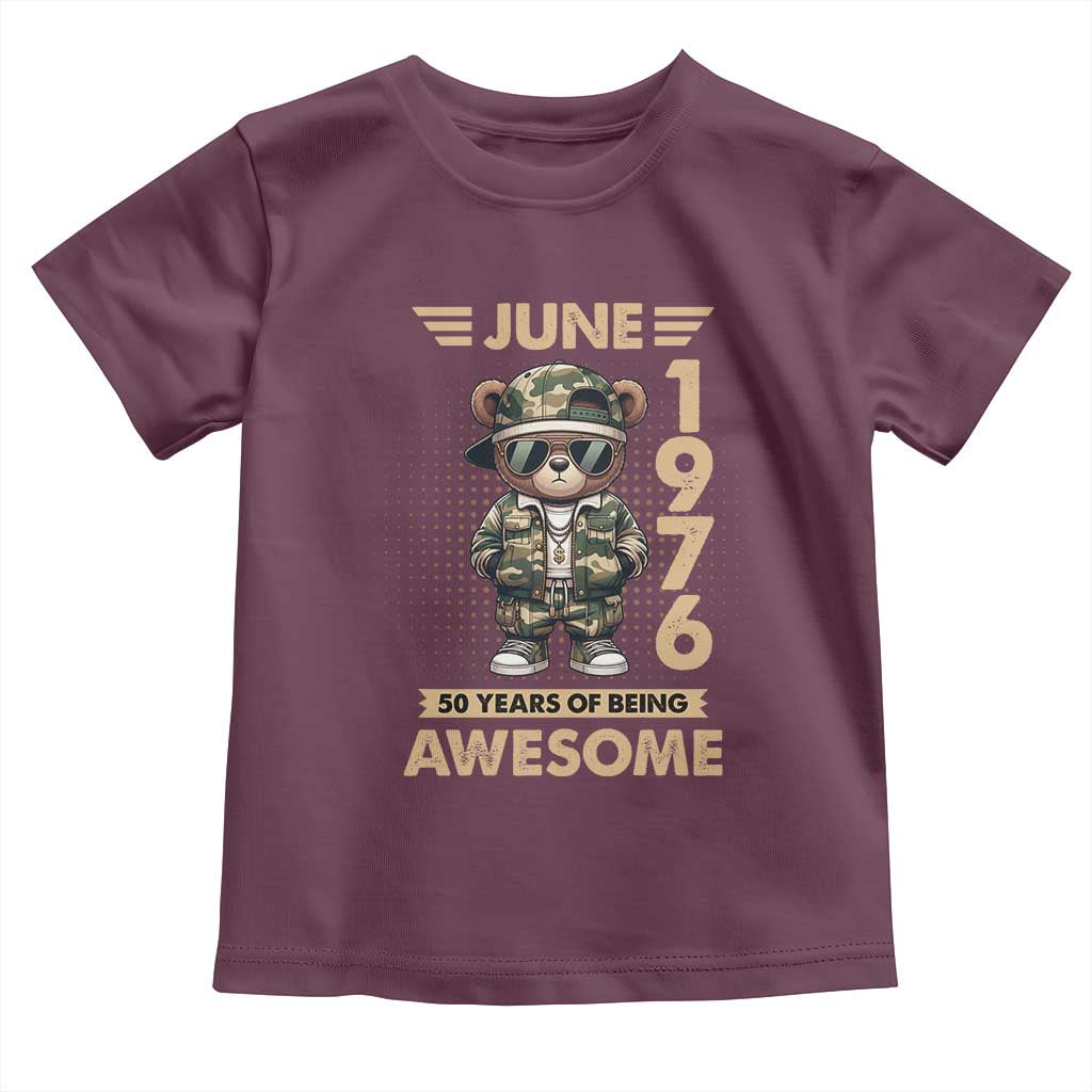 Cool Teddy Bear June 1976 50th Birthday Toddler T Shirt 50 Years Of Being Awesome Retro Streetwear Gift