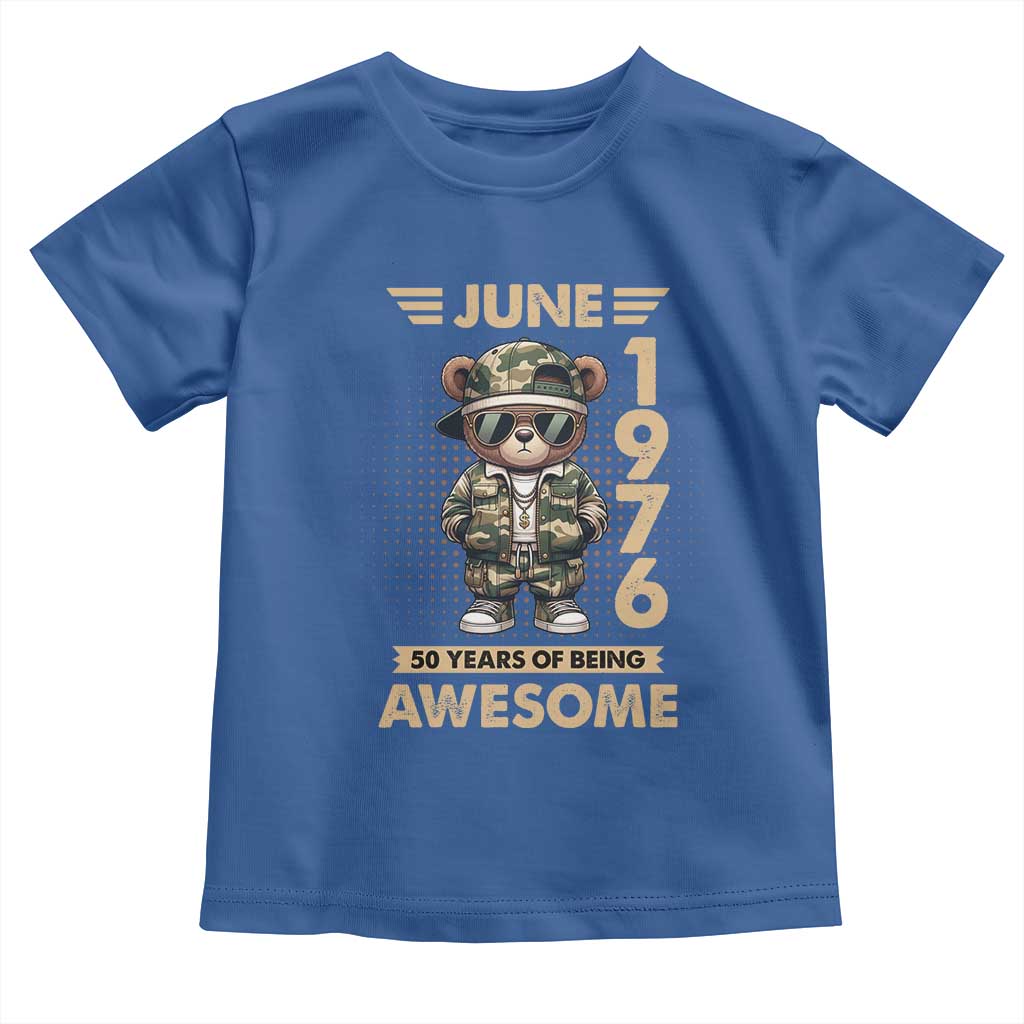 Cool Teddy Bear June 1976 50th Birthday Toddler T Shirt 50 Years Of Being Awesome Retro Streetwear Gift