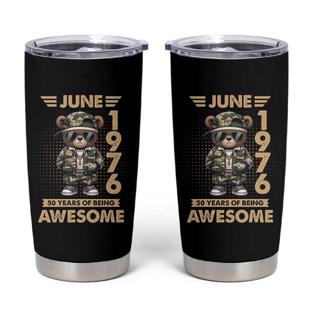 Cool Teddy Bear June 1976 50th Birthday Tumbler Cup 50 Years Of Being Awesome Retro Streetwear Gift
