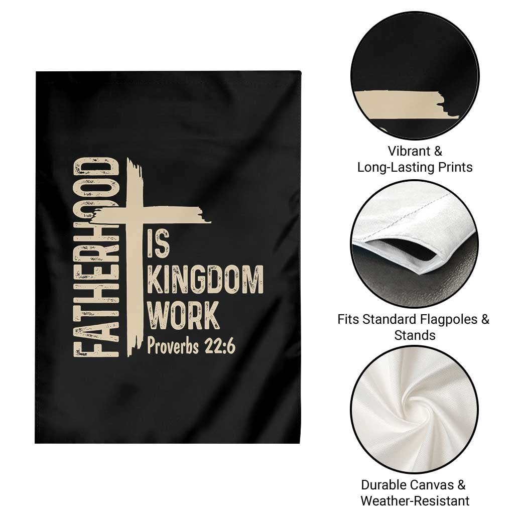 Fatherhood Is Kingdom Work Christian Dad Distressed Cross Garden Flag Bible Verse Proverbs 22:6 Gift for Faith-Based Fathers
