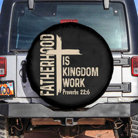 Fatherhood Is Kingdom Work Christian Dad Distressed Cross Spare Tire Cover Bible Verse Proverbs 22:6 Gift for Faith-Based Fathers